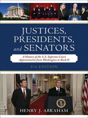 cover image of Justices, Presidents, and Senators